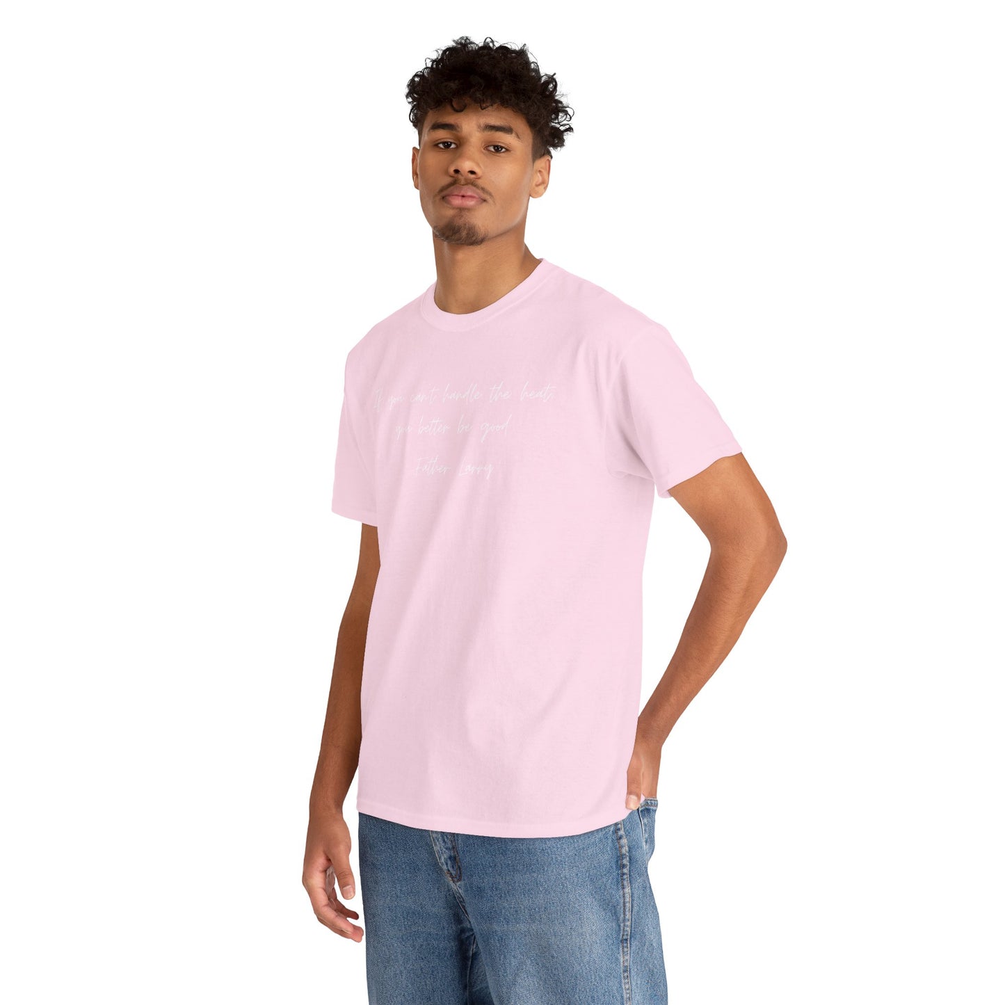 Be Good Father Larry T-Shirt —White Printing