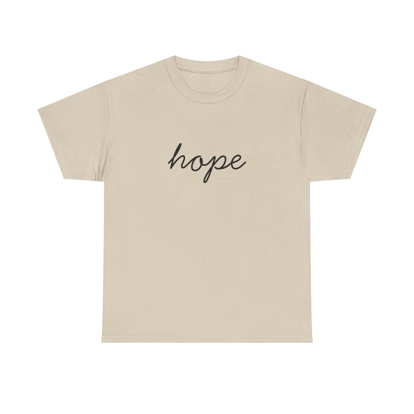 Hope Script T-Shirt —Black Printing