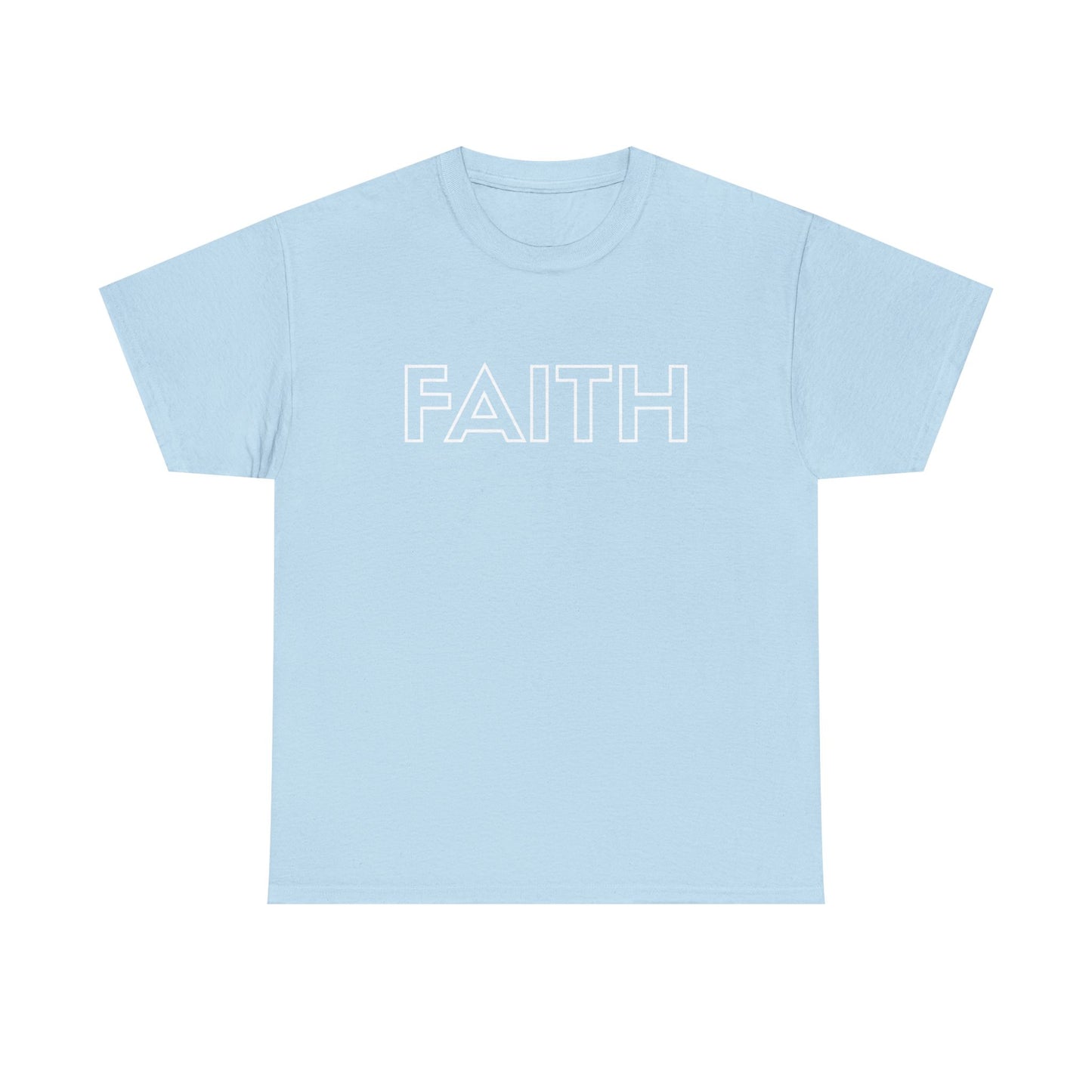 FAITH T-Shirt —White Printing