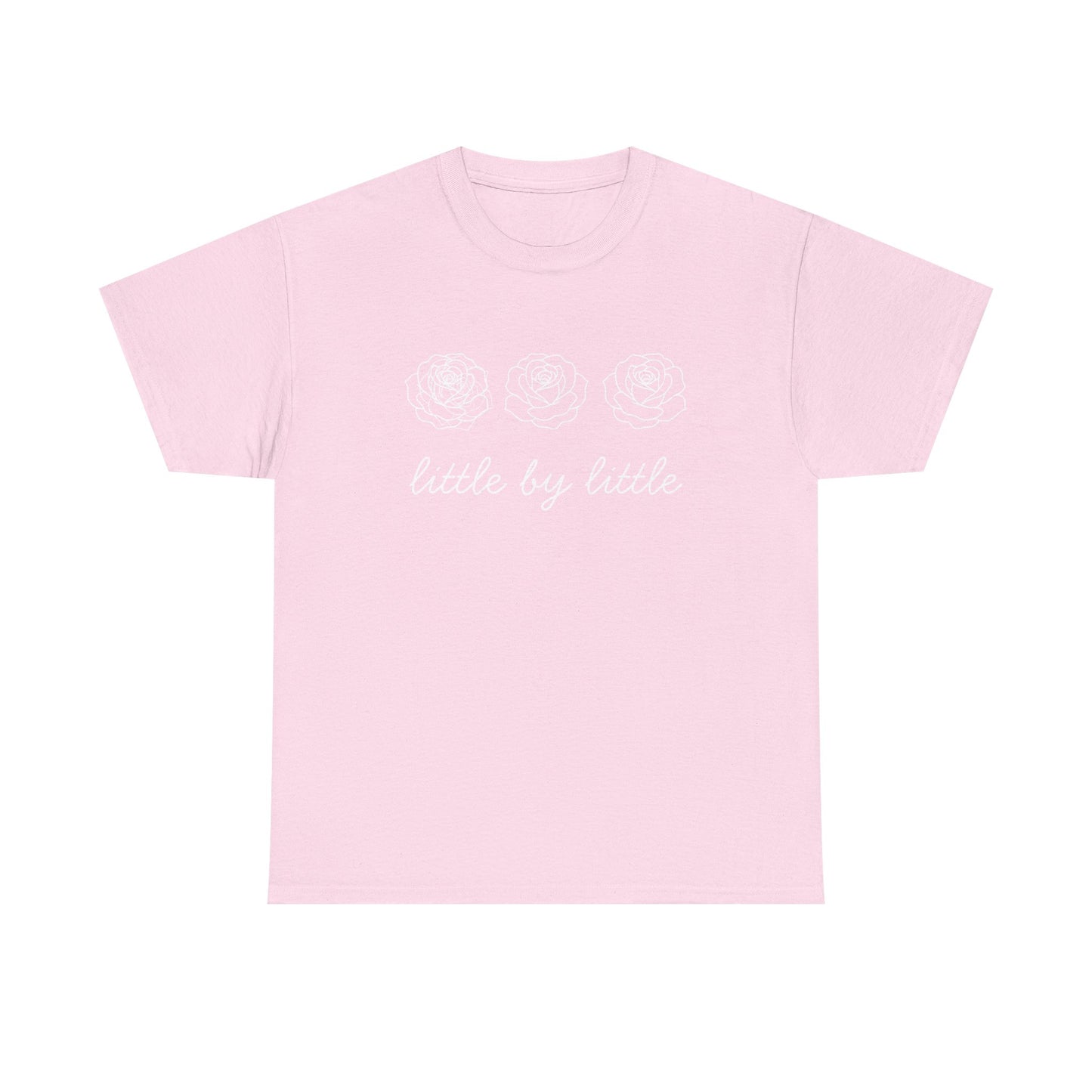 Little by little T-Shirt —white Printing