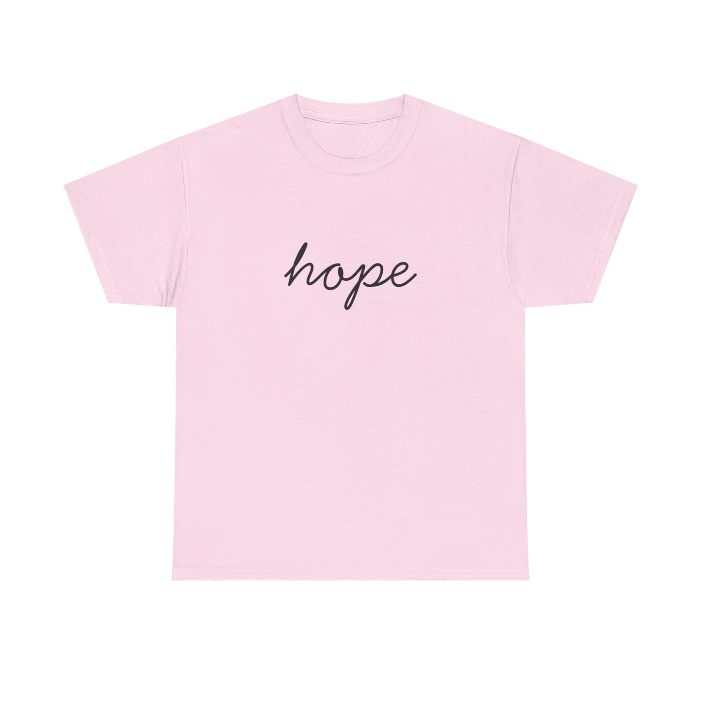Hope Script T-Shirt —Black Printing