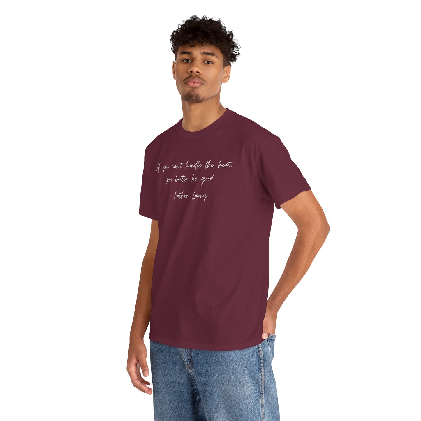 Be Good Father Larry T-Shirt —White Printing