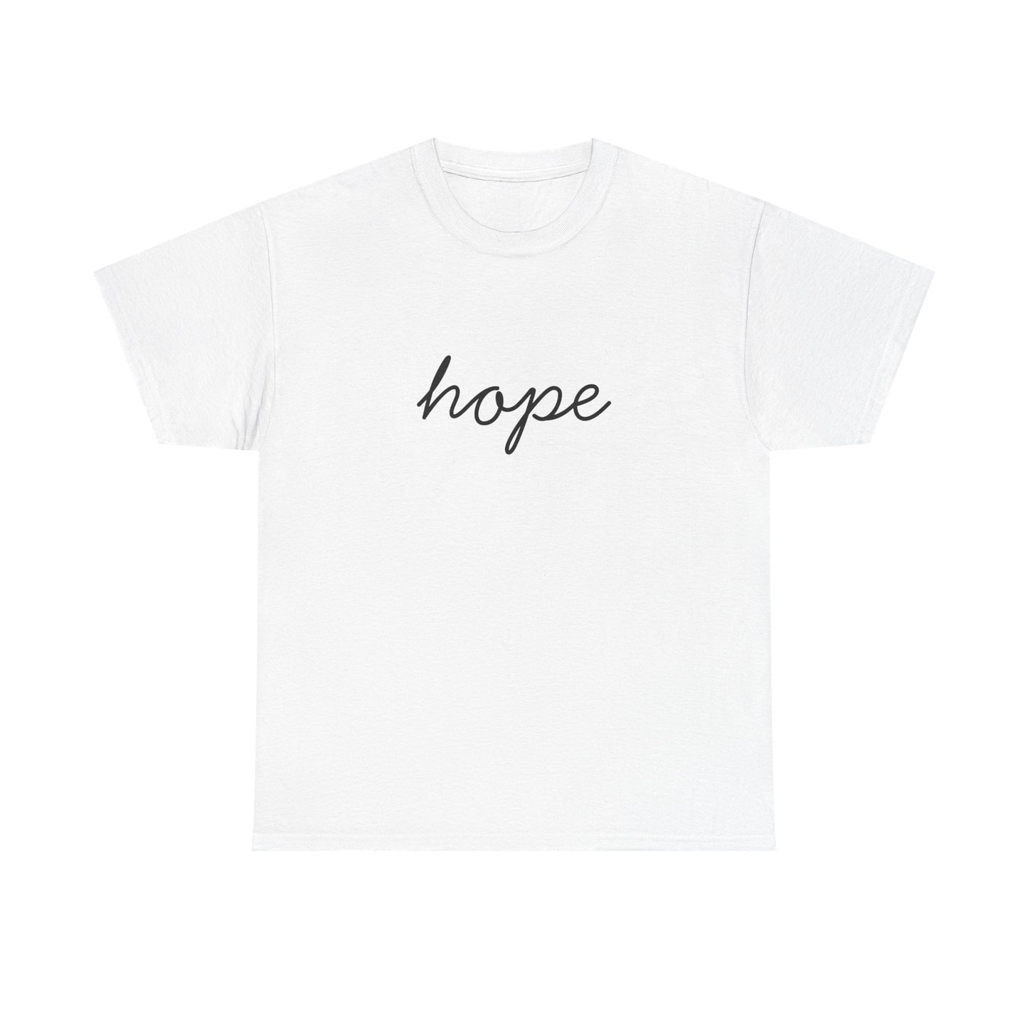 Hope Script T-Shirt —Black Printing