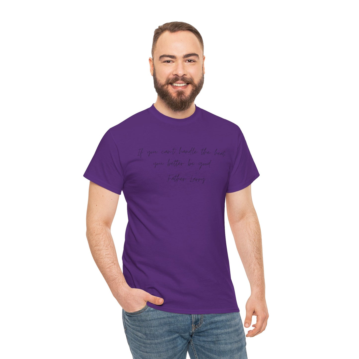 Be Good Father Larry T-Shirt —Black Printing