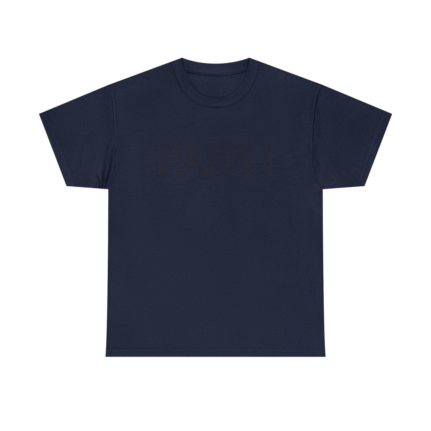 FAITH T-Shirt —Black Printing