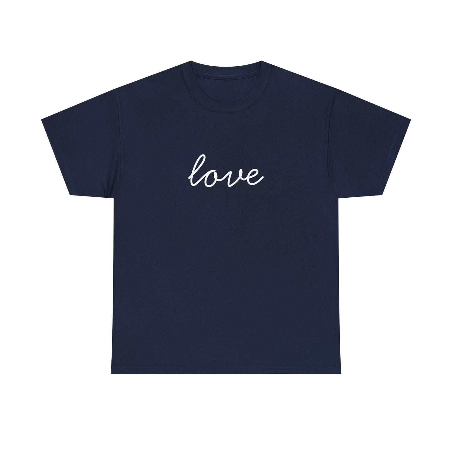 Love Script T-Shirt —white Printing