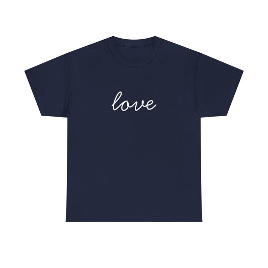 Love Script T-Shirt —white Printing
