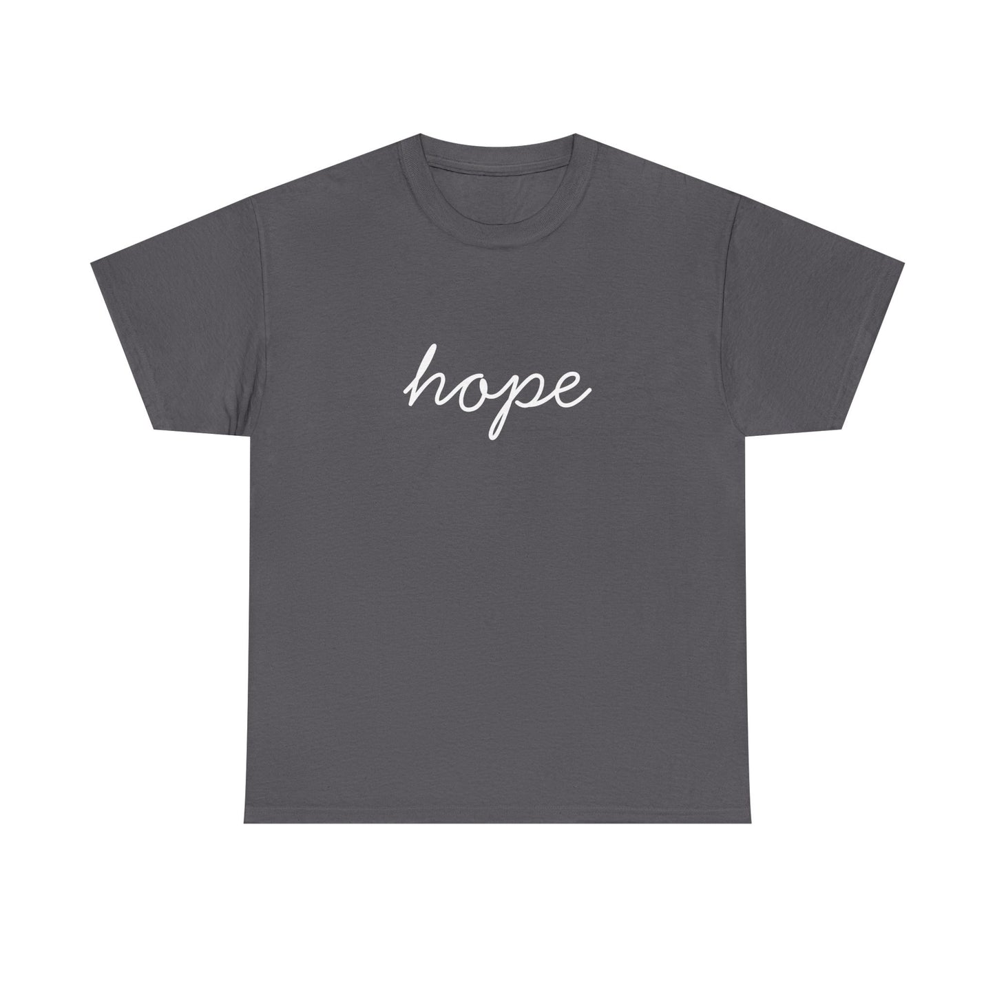 Hope Script T-Shirt —white Printing