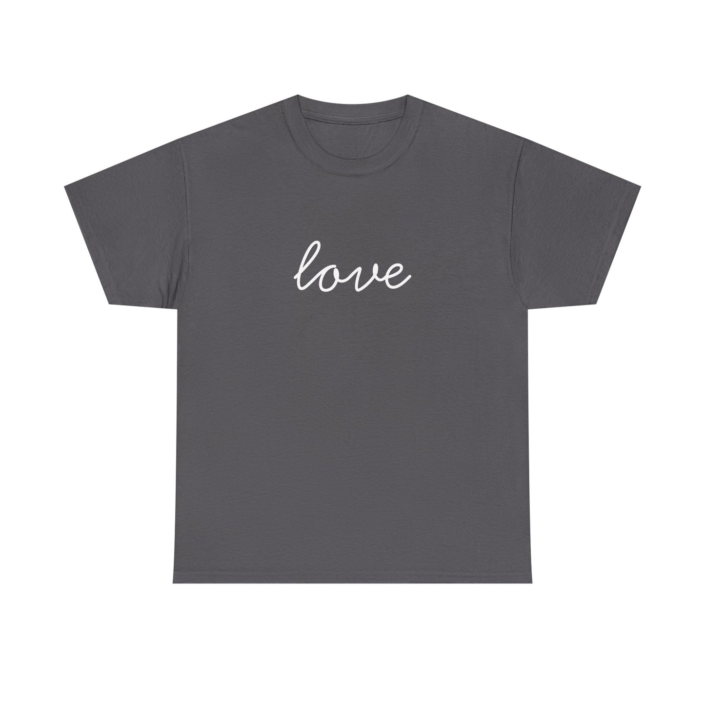 Love Script T-Shirt —white Printing