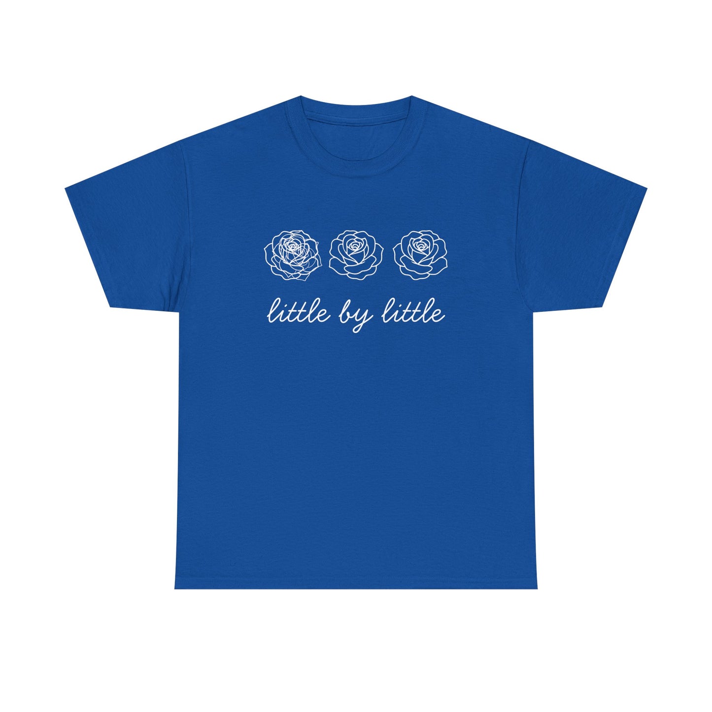 Little by little T-Shirt —white Printing