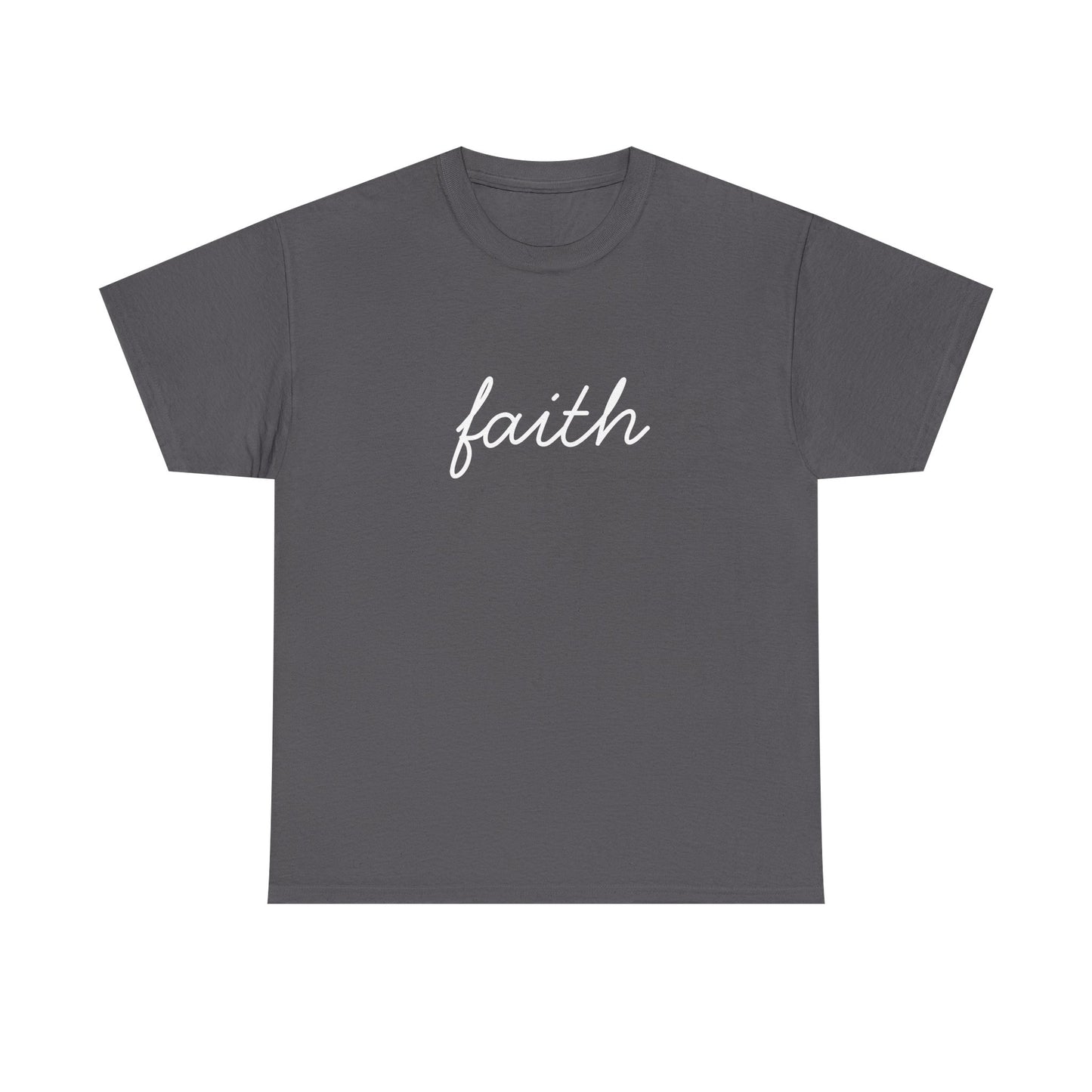 Faith Script T-Shirt —White Printing