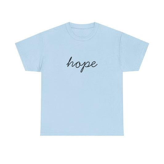 Hope Script T-Shirt —Black Printing