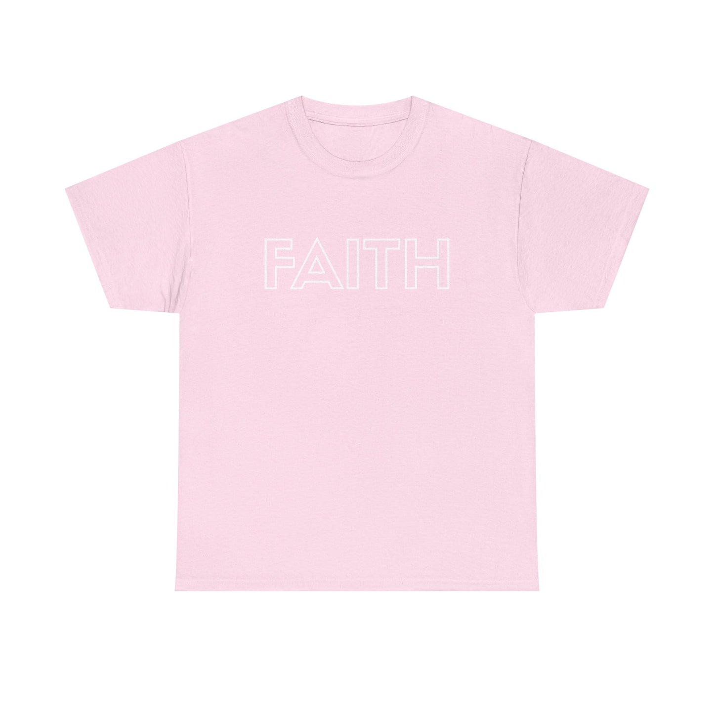 FAITH T-Shirt —White Printing