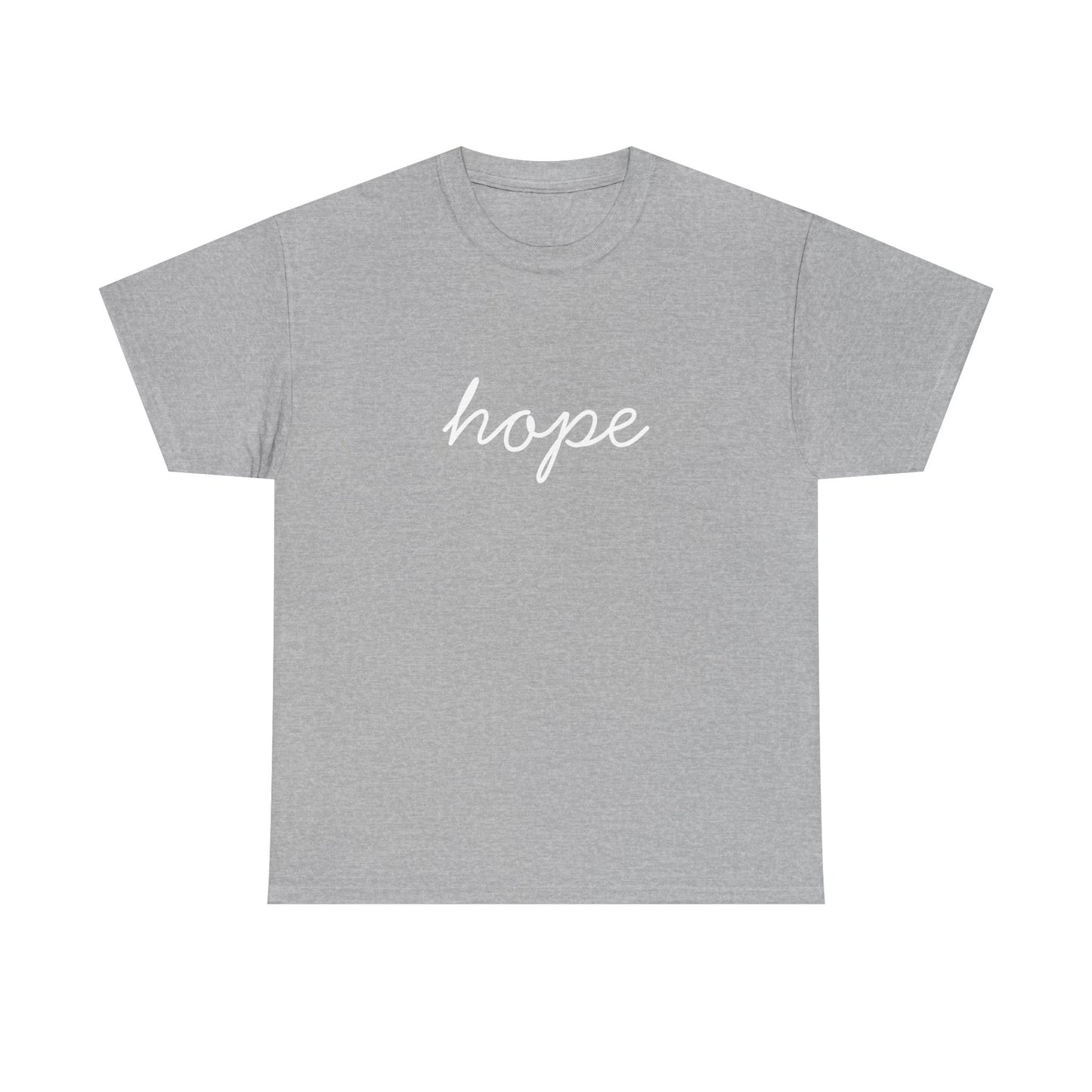 Hope Script T-Shirt —white Printing