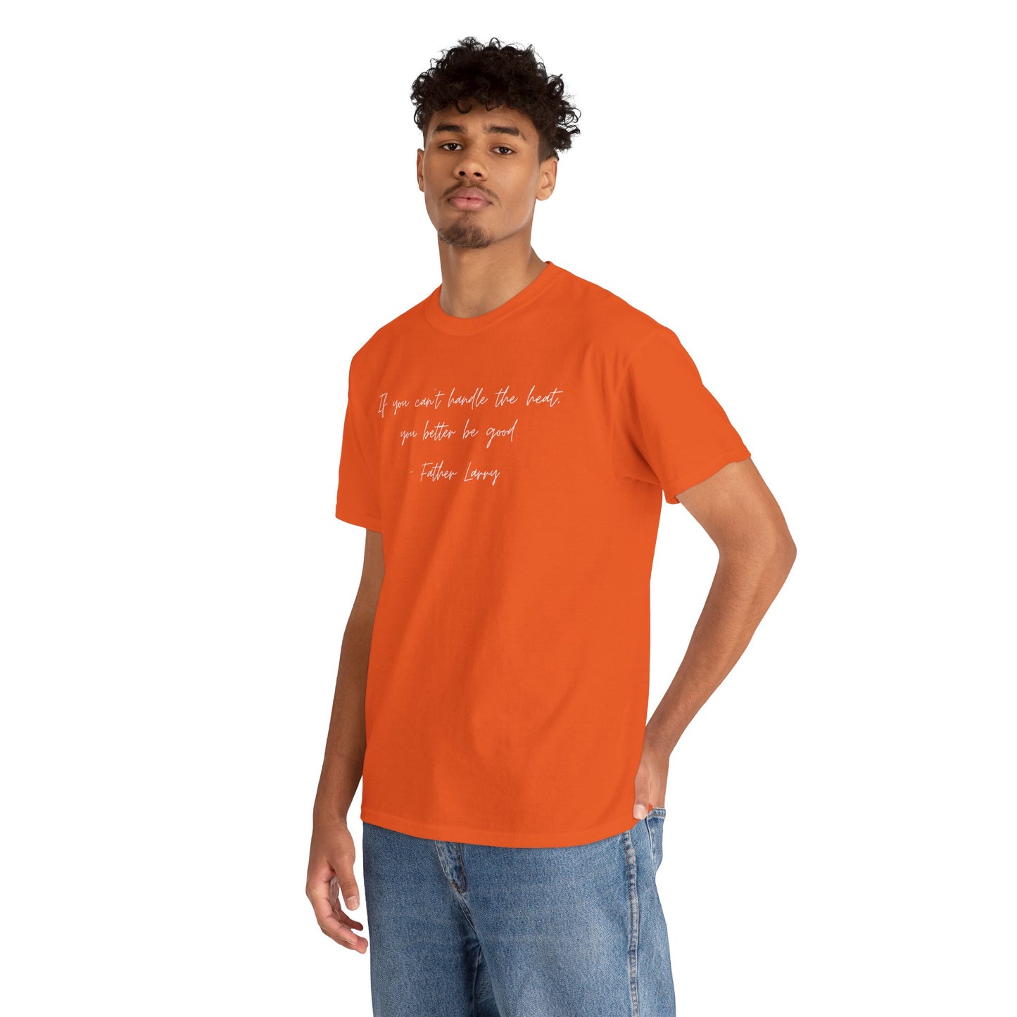 Be Good Father Larry T-Shirt —White Printing