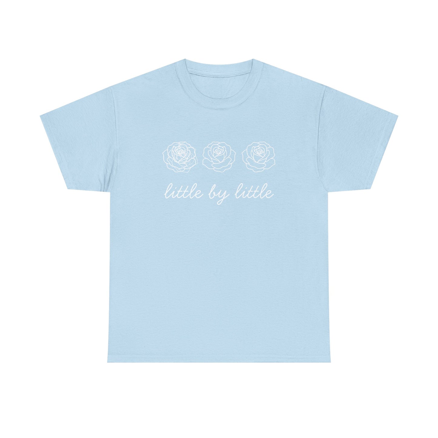 Little by little T-Shirt —white Printing