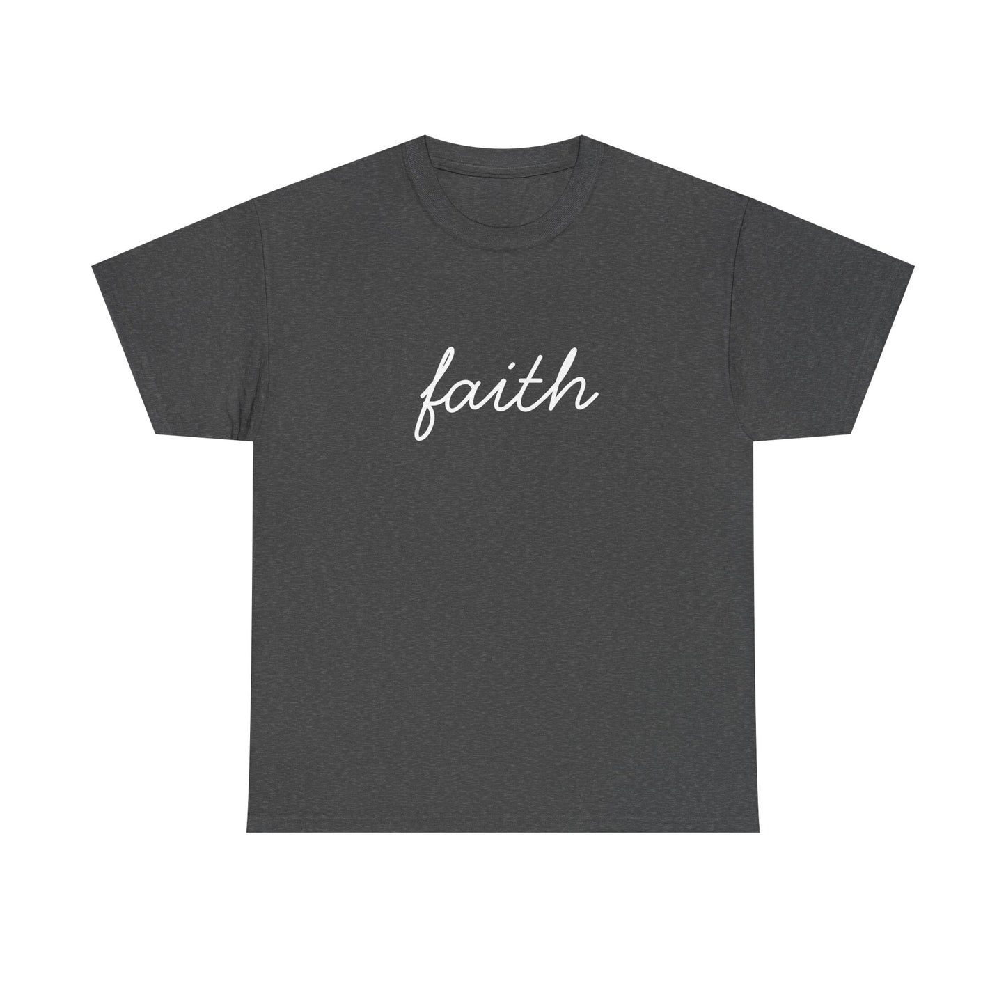 Faith Script T-Shirt —White Printing