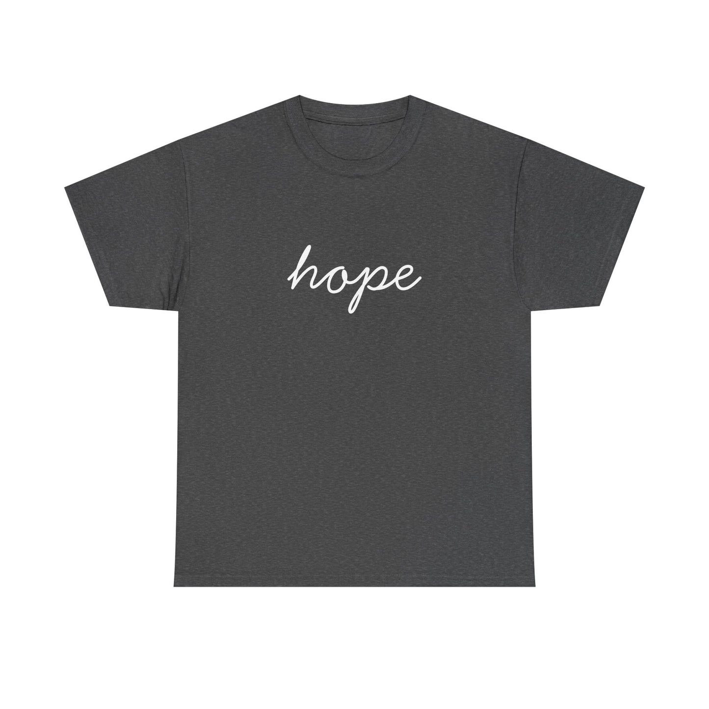 Hope Script T-Shirt —white Printing