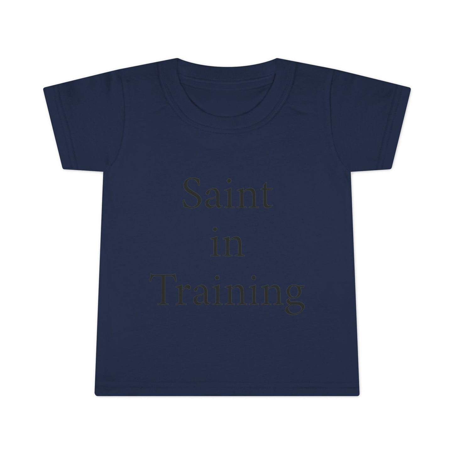Toddler T-Shirt - "Saint in Training" Cute Catholic Baby Tee