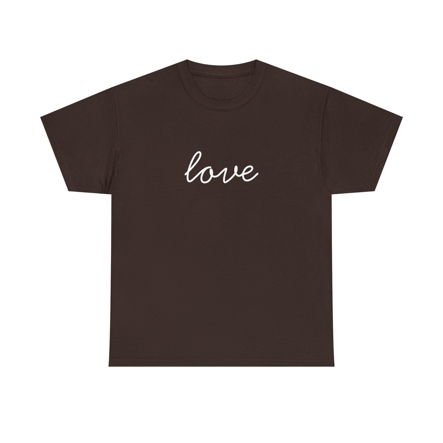 Love Script T-Shirt —white Printing