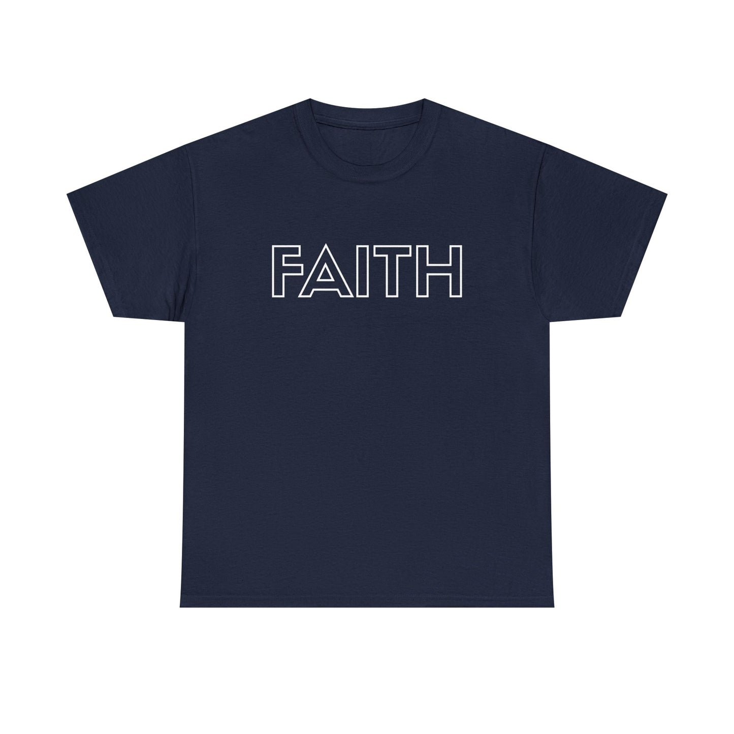 FAITH T-Shirt —White Printing