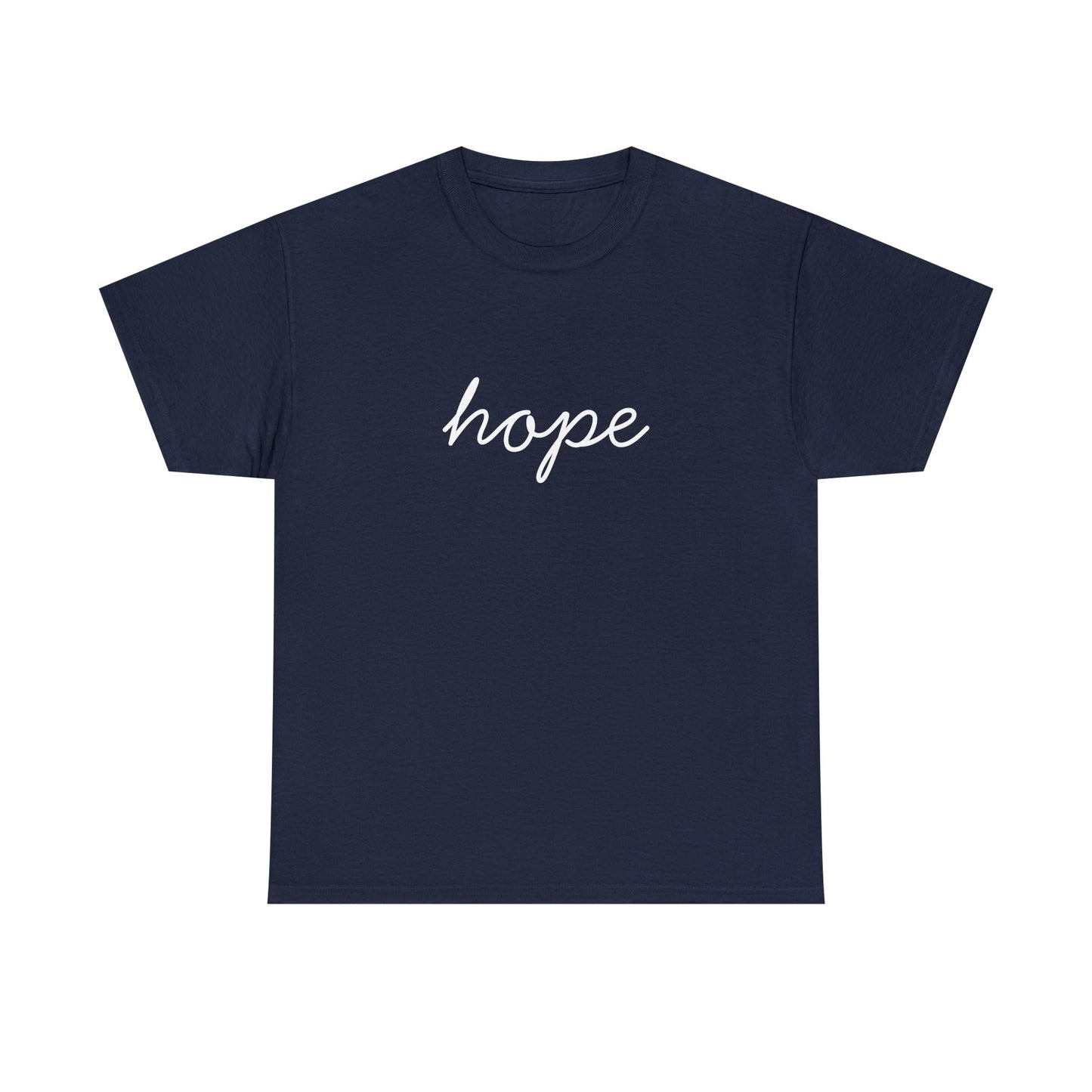 Hope Script T-Shirt —white Printing