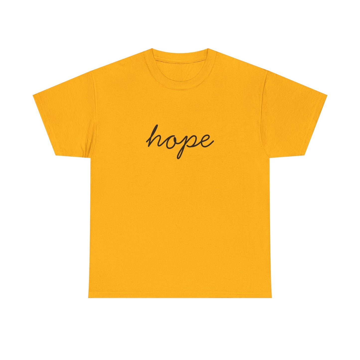 Hope Script T-Shirt —Black Printing