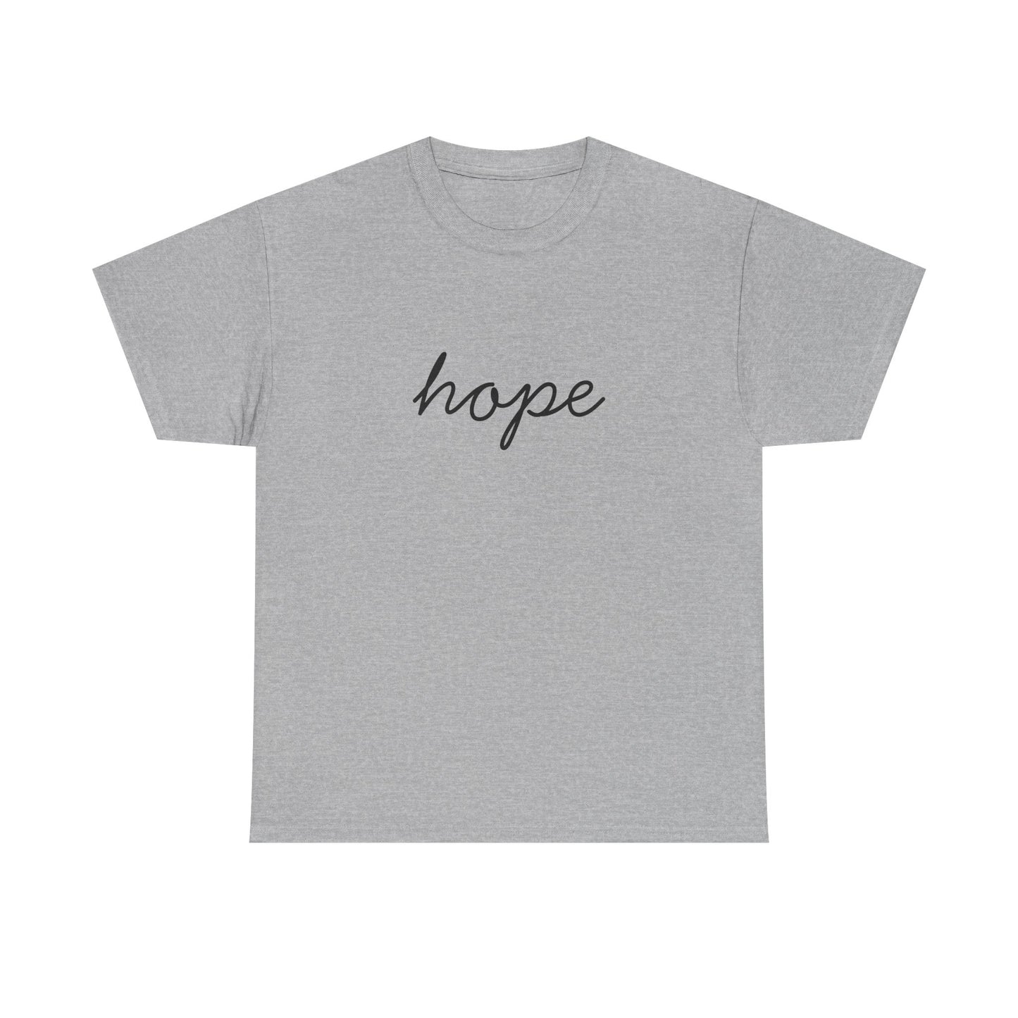 Hope Script T-Shirt —Black Printing