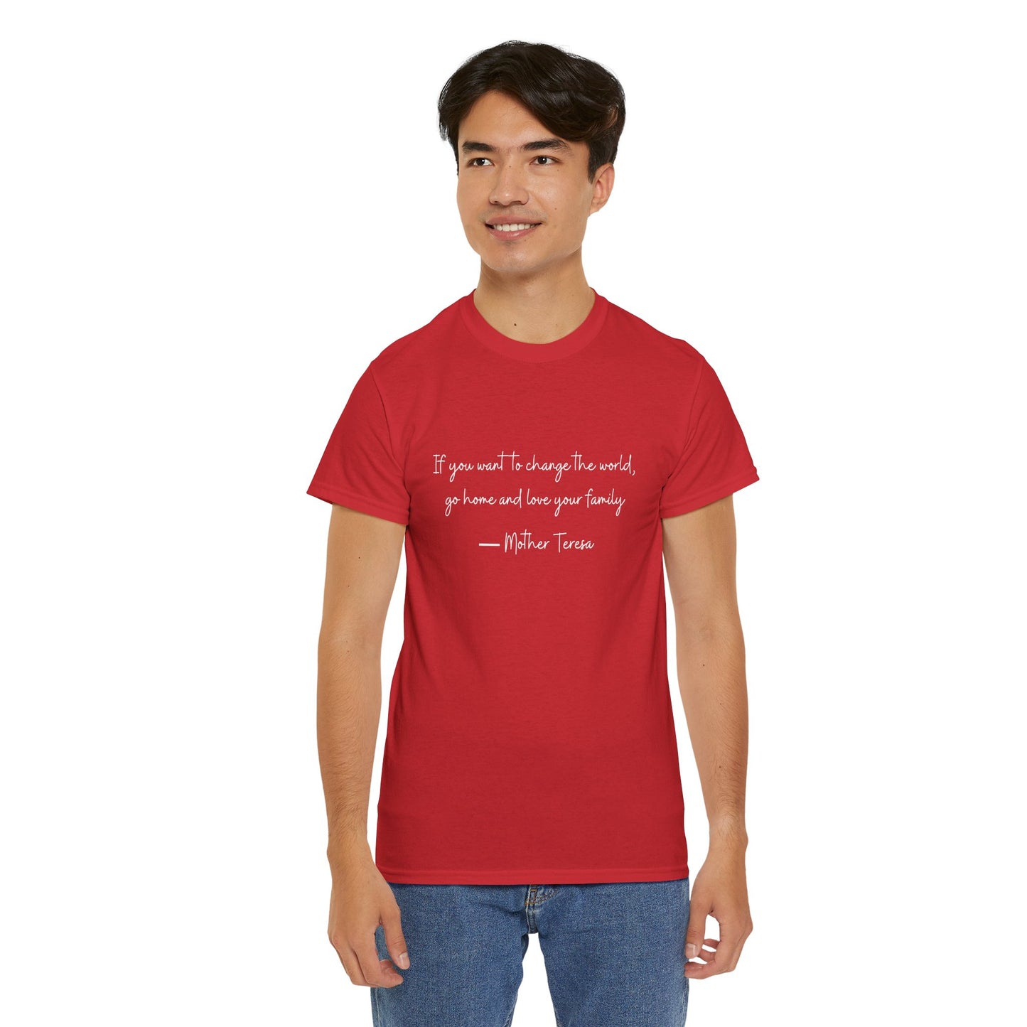 Love your family Mother Teresa T-Shirt —White Printing