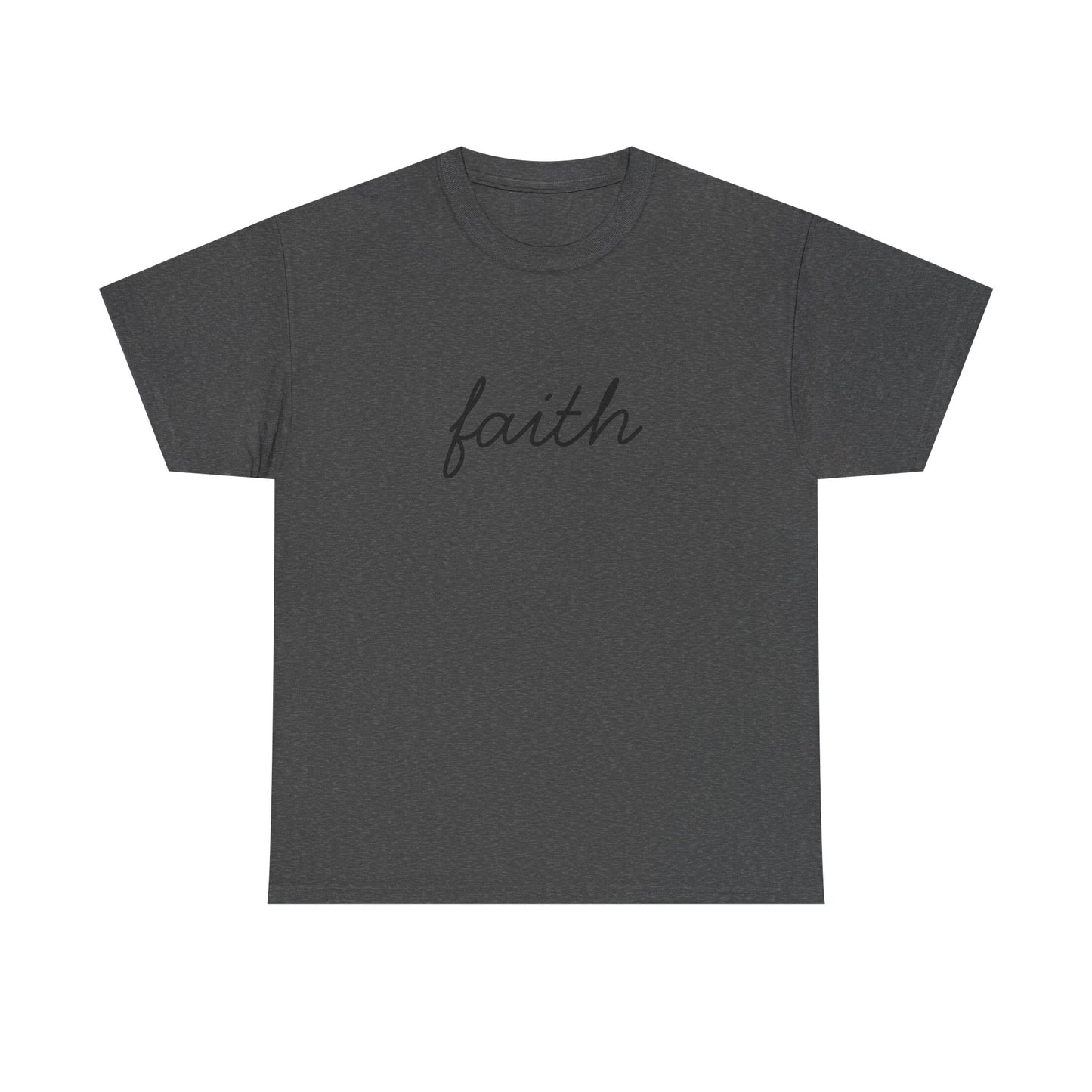 Faith Script T-Shirt —Black Printing