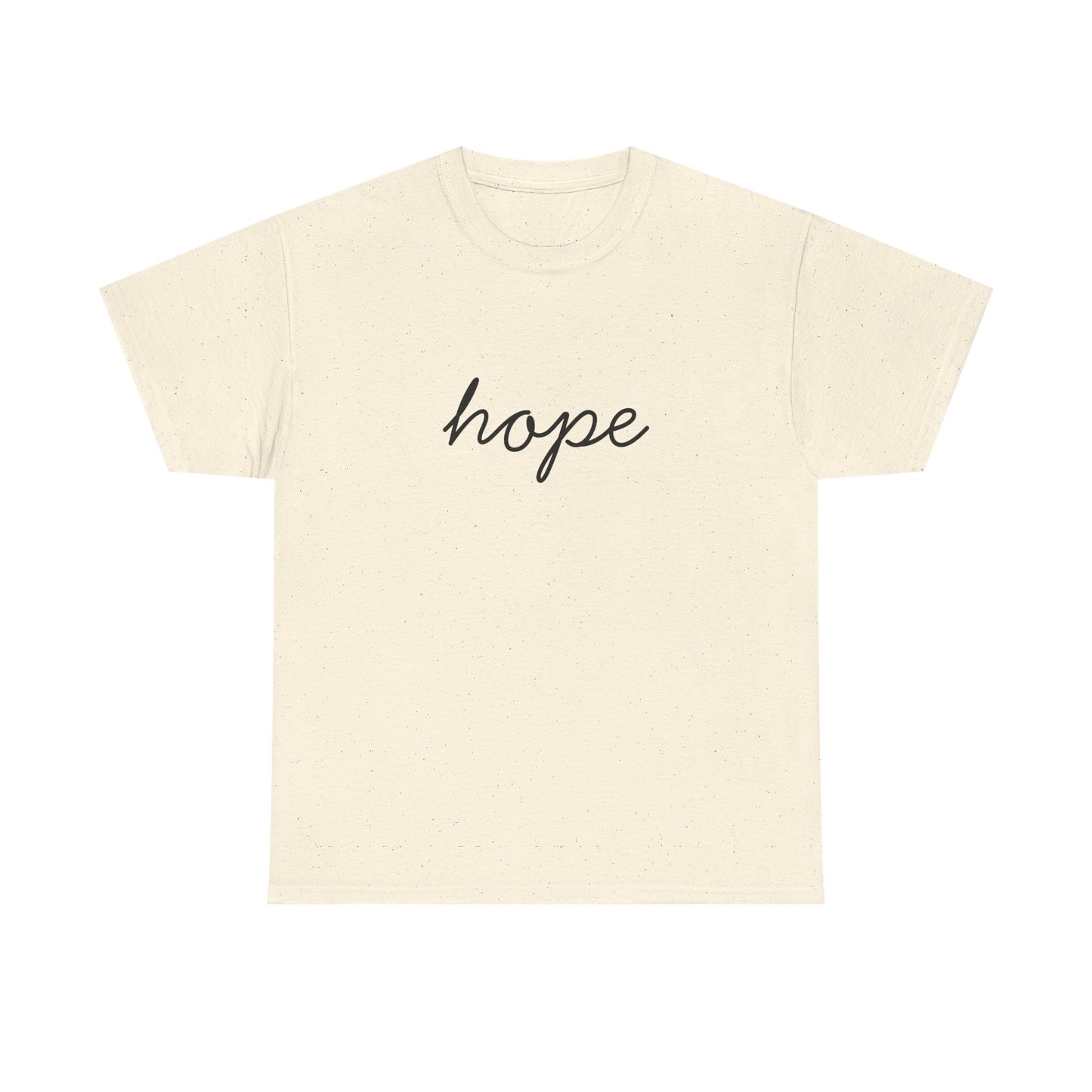 Hope Script T-Shirt —Black Printing