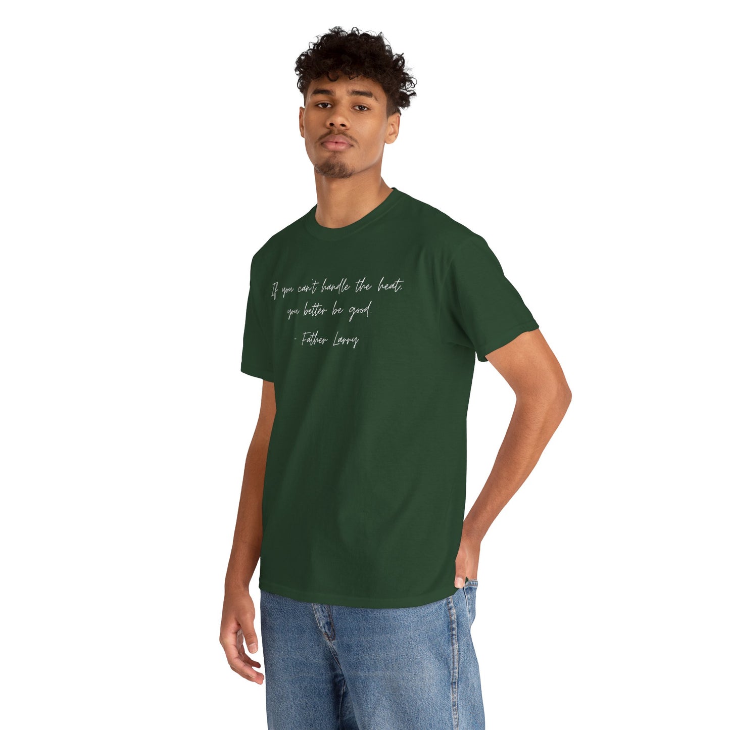 Be Good Father Larry T-Shirt —White Printing