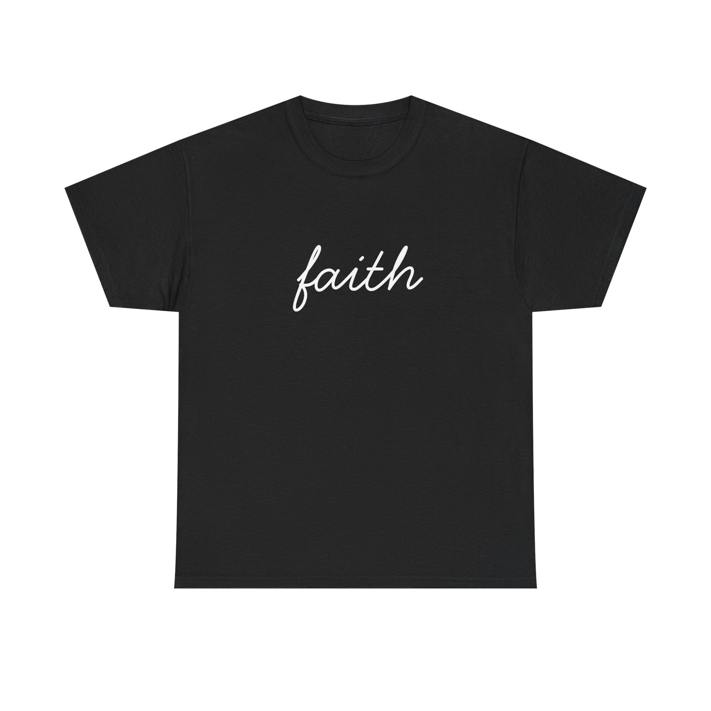 Faith Script T-Shirt —White Printing