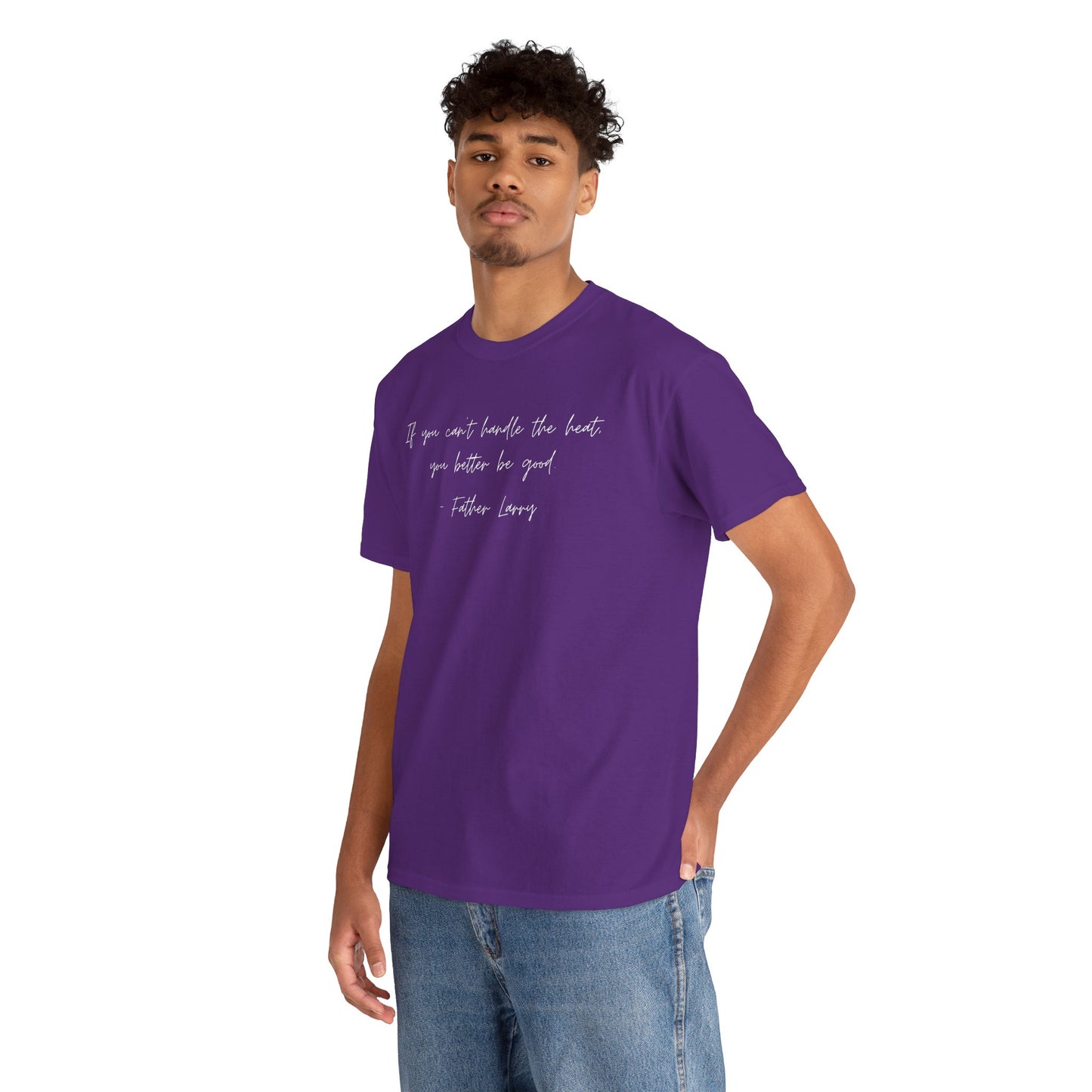 Be Good Father Larry T-Shirt —White Printing