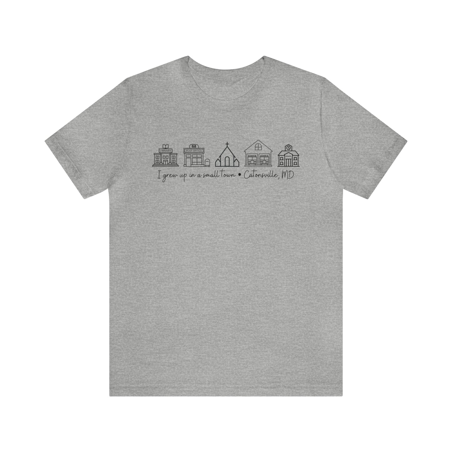 Grown in a Small Town Catonsville Unisex Jersey Short Sleeve Tee