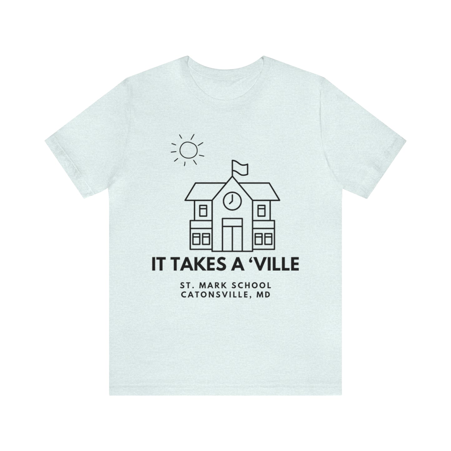 St. Mark School It Takes a ‘Ville Schoolhouse Shirt