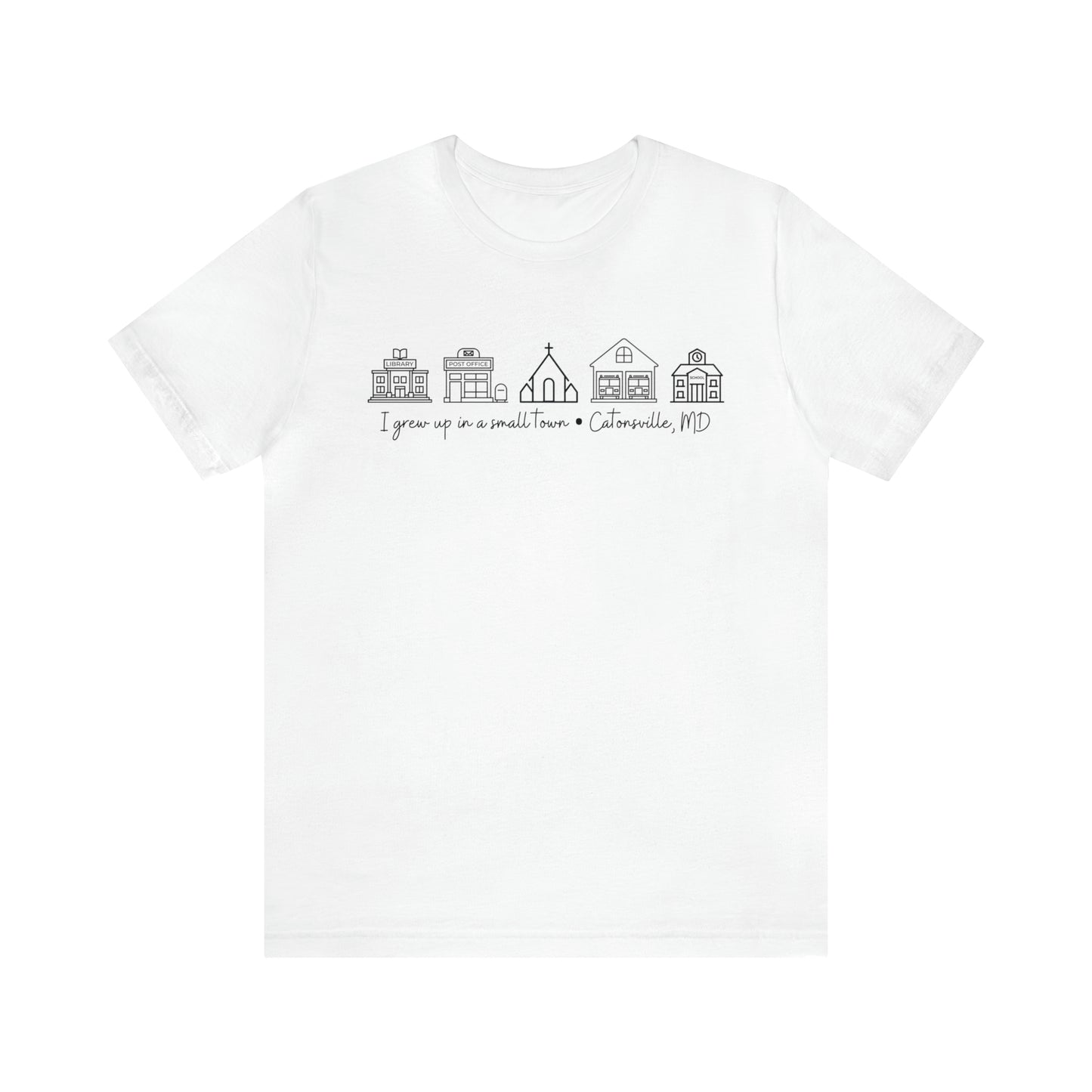 Grown in a Small Town Catonsville Unisex Jersey Short Sleeve Tee