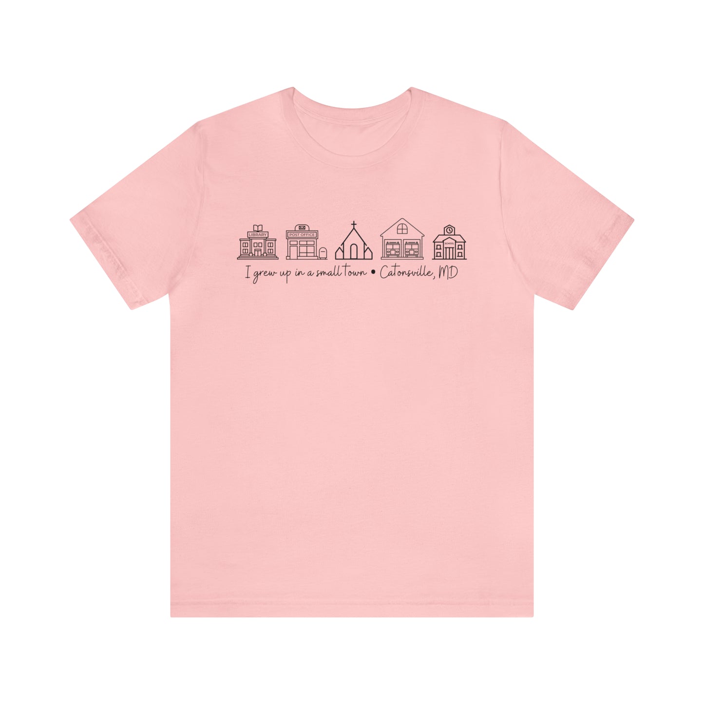 Grown in a Small Town Catonsville Unisex Jersey Short Sleeve Tee